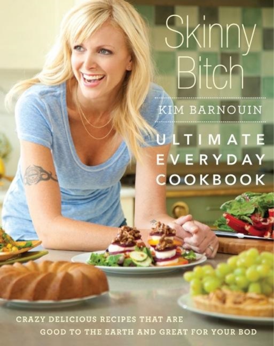 Picture of Skinny bitch: ultimate everyday cookbook - crazy delicious recipes that are