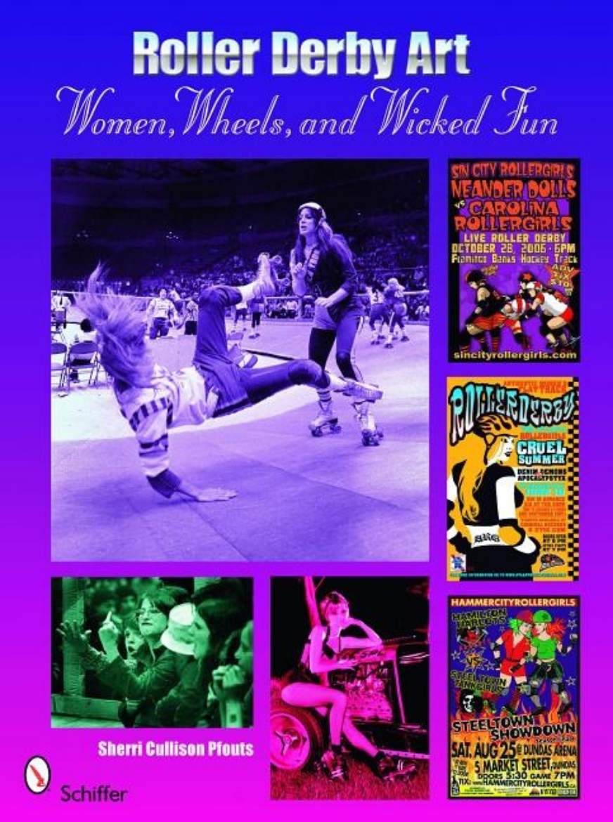 Picture of Roller Derby Art : Women, Wheels, & Wicked Fun