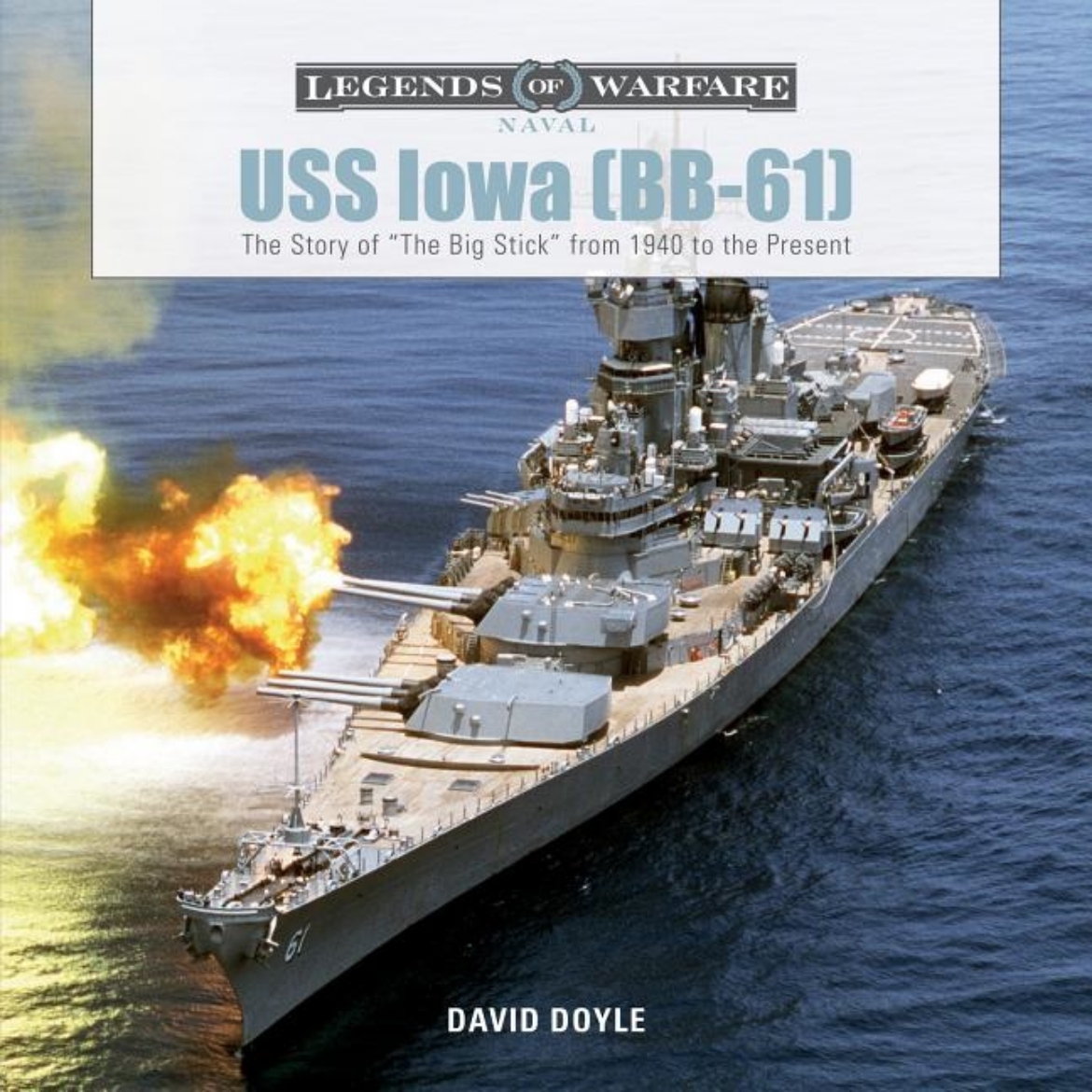 Picture of Uss iowa (bb-61) - the story of "the big stick" from 1940 to the present