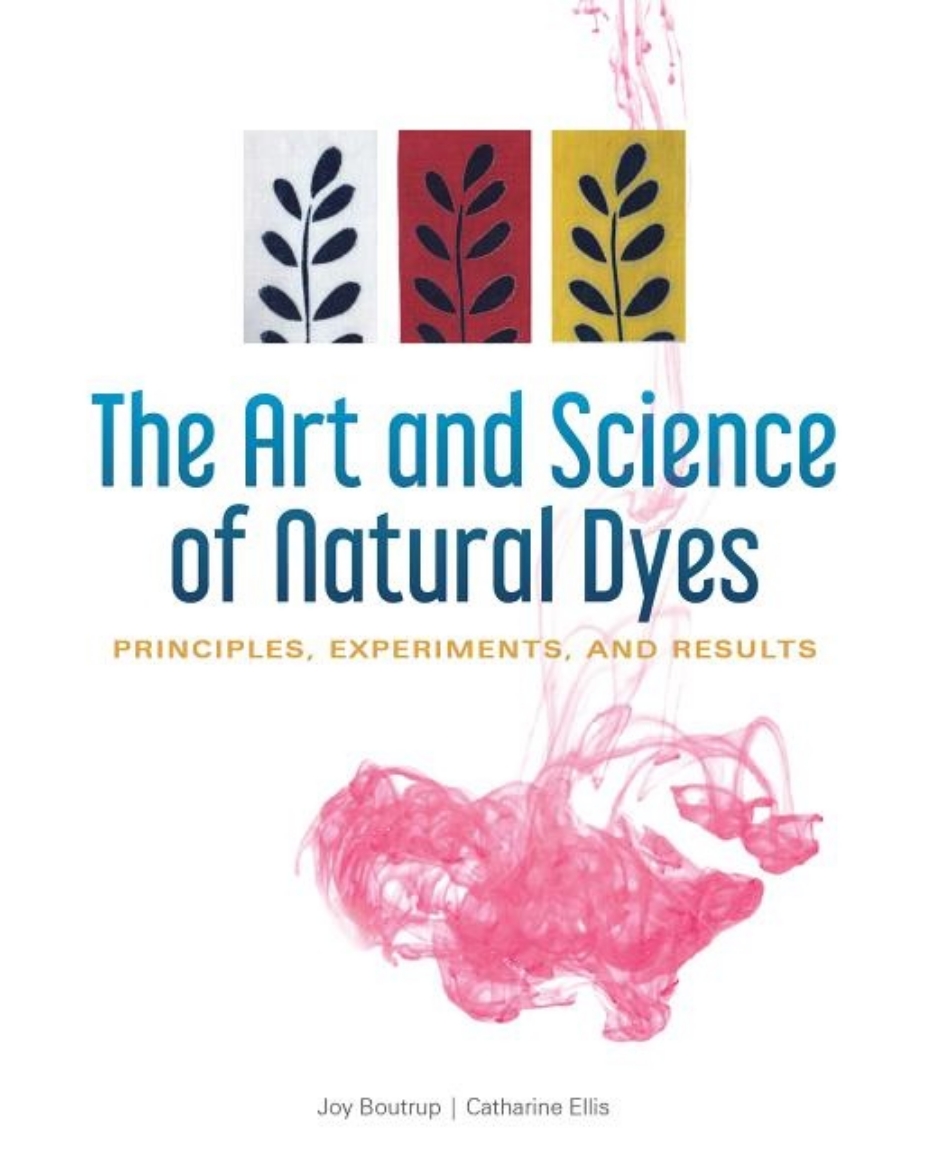 Picture of The Art And Science Of Natural Dyes