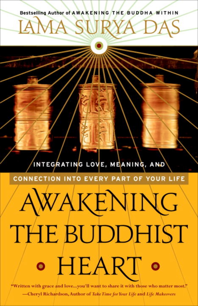 Picture of Awakening The Buddhist Heart: Integrating Love, Meaning...Connection...Every Part Of Your Life