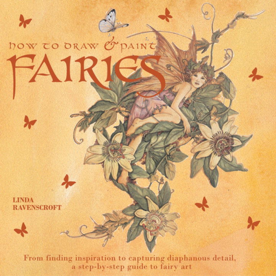 Picture of How To Draw And Paint Fairies: From Finding Inspiration To C