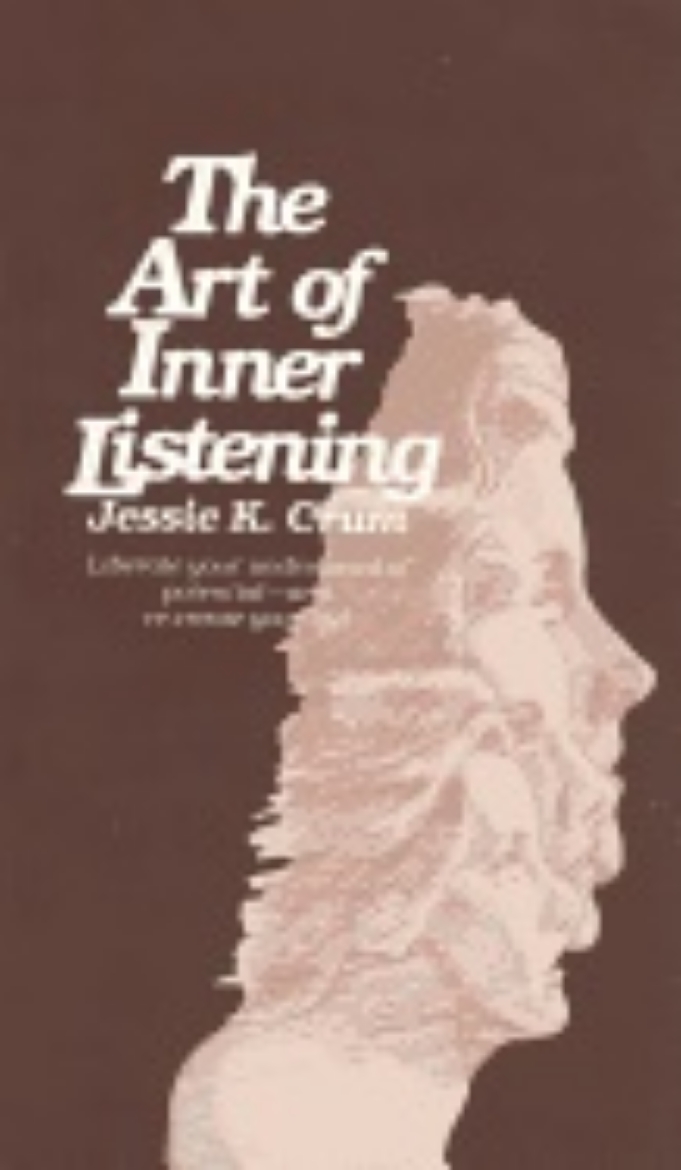 Picture of Art Of Inner Listening : Liberate Your Undreamed-of Potential — and Re-create Your Life!