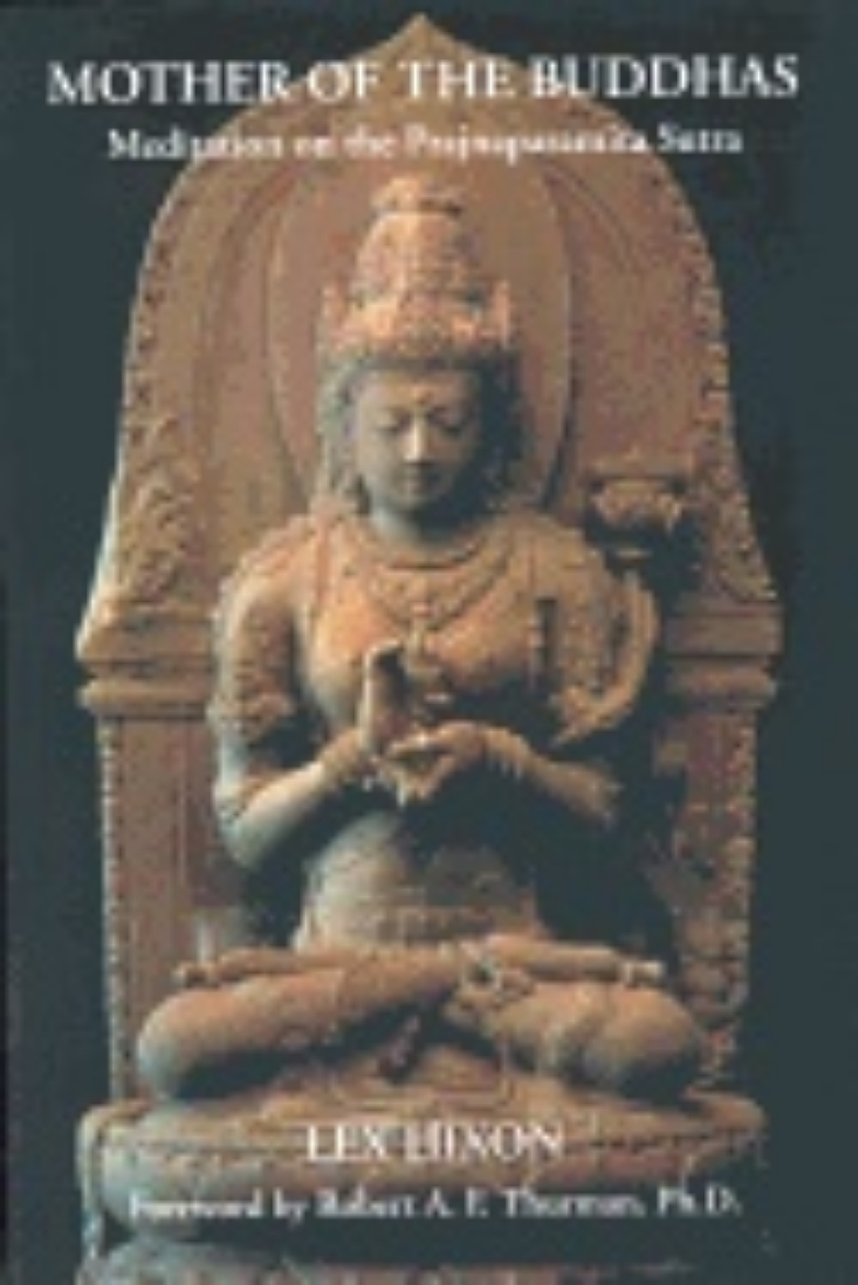 Picture of Mother Of The Buddhas : Meditations on the Prajnaparamita Sutra