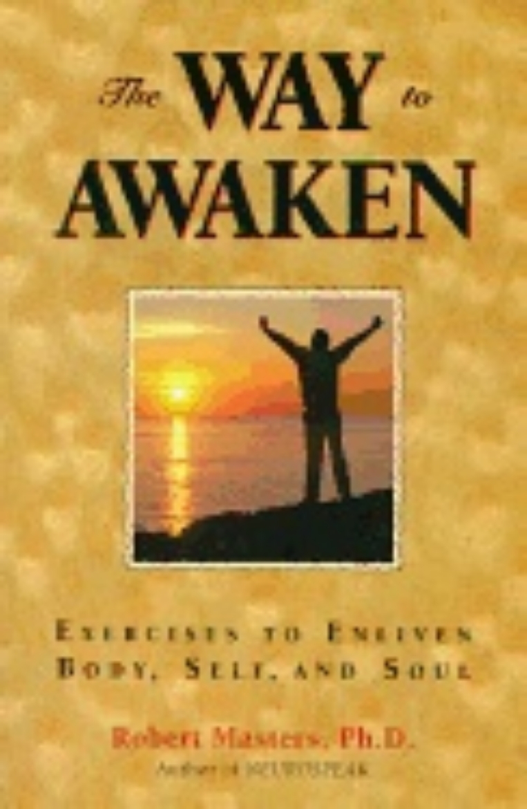 Picture of Way To Awaken : Exercise to Enliven Body, Self, and Soul