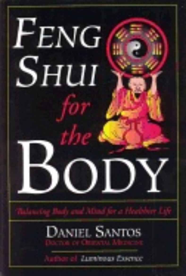 Picture of Feng Shui For The Body : Balancing Body and Mind for a Healthier Life