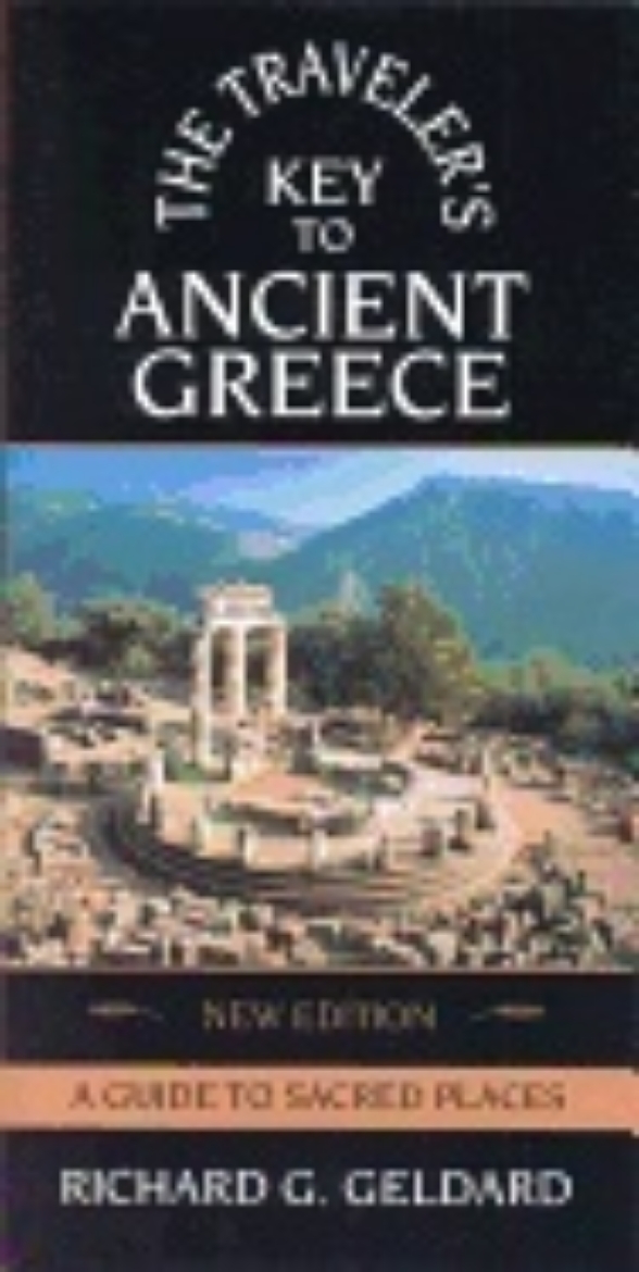 Picture of Traveler's Key To Ancient Greece : A Guide to Sacred Places