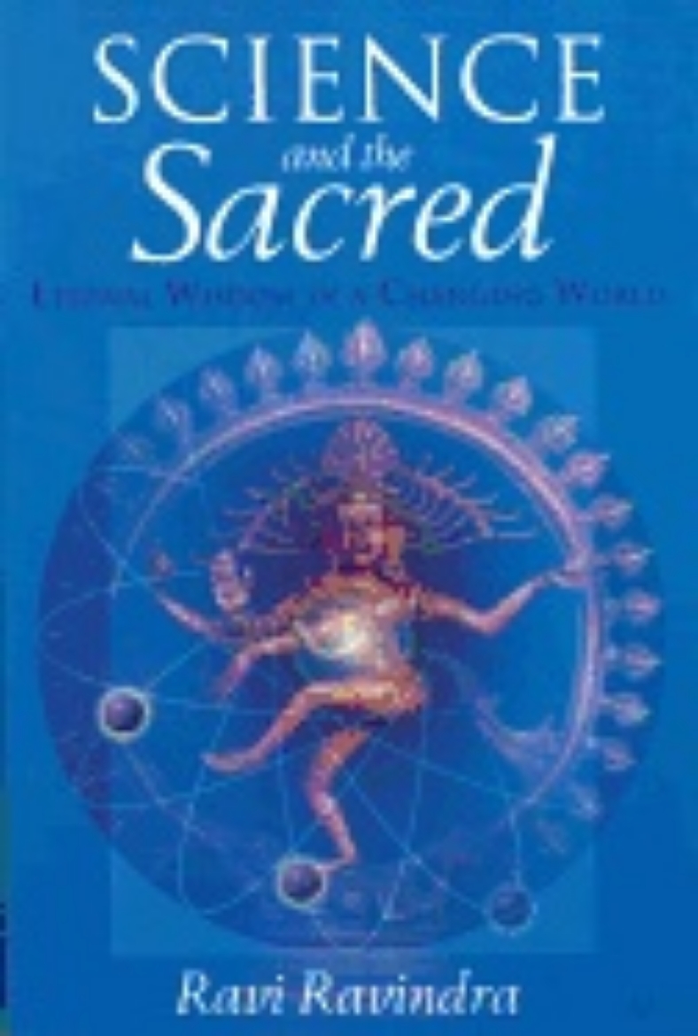 Picture of Science And The Sacred : Eternal Wisdom in a Changing World