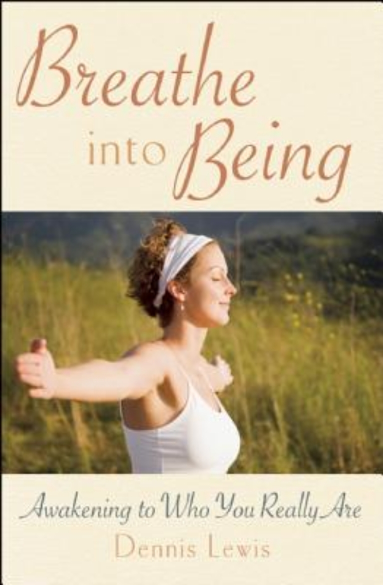 Picture of Breathe Into Being: Awakening To Who You Really Are