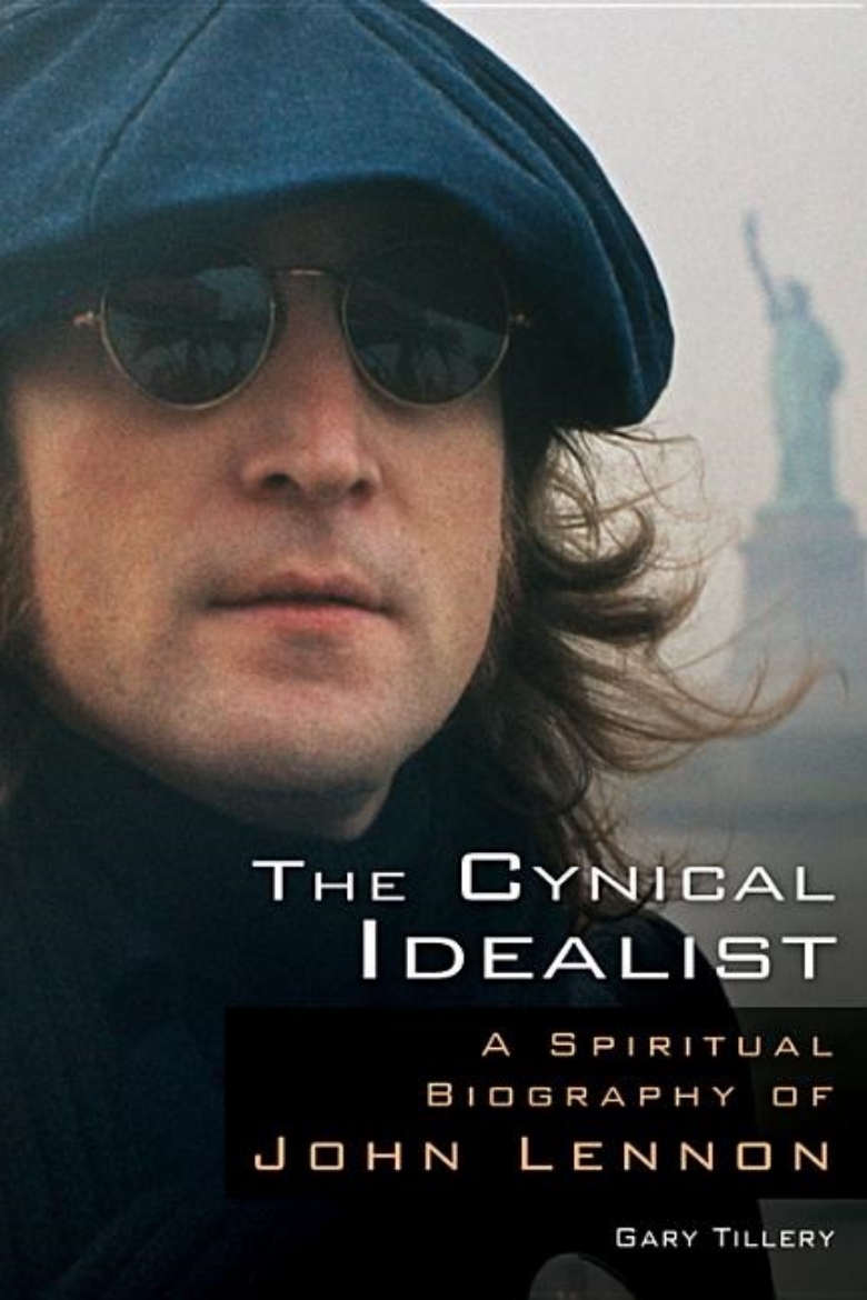 Picture of Cynical Idealist: A Spiritual Biography Of John Lennon