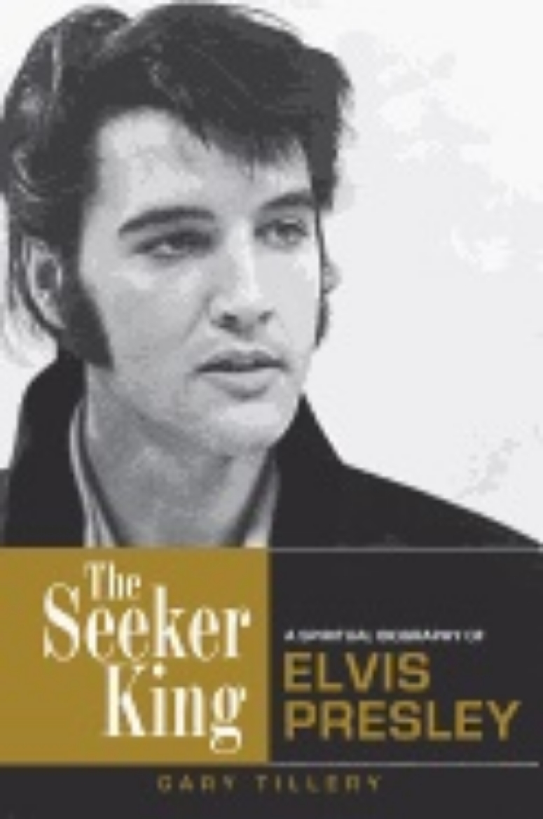 Picture of Seeker King : A Spiritual Biography of Elvis Presley