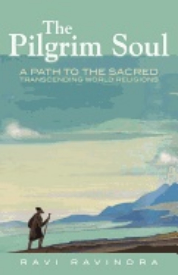 Picture of Pilgrim Soul : A Path to the Sacred Transcending World Religions