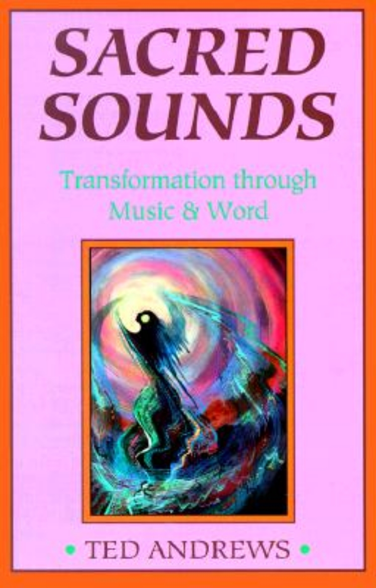 Picture of Sacred Sounds: Magic & Healing Through Words & Music