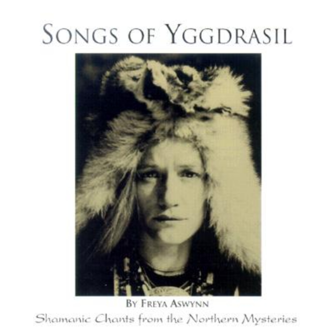 Picture of Songs of Yggdrasil: Shamanic Chants from the Northern Mysteries