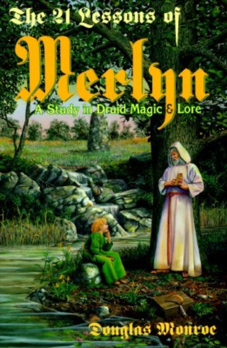 Picture of The 21 Lessons of Merlyn the 21 Lessons of Merlyn: A Study in Druid Magic & Lore a Study in Druid Magic & Lore