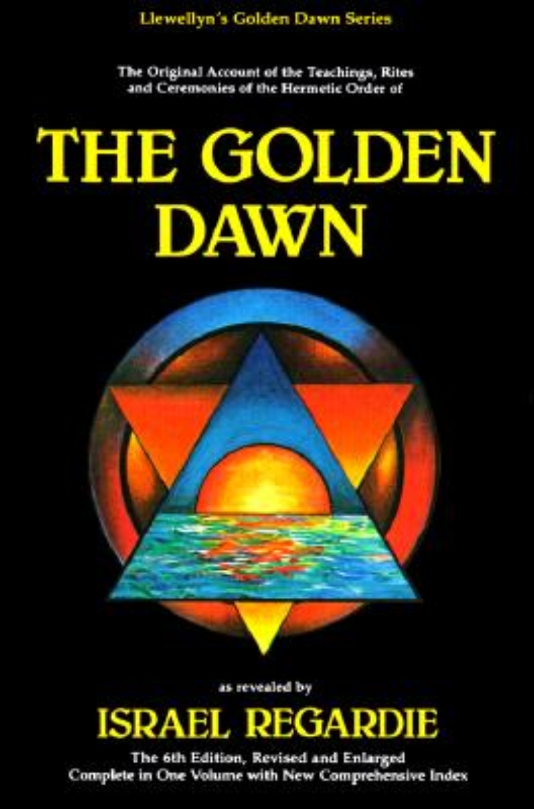 Picture of Golden dawn - an account of the teachings, rites and ceremonies of the orde