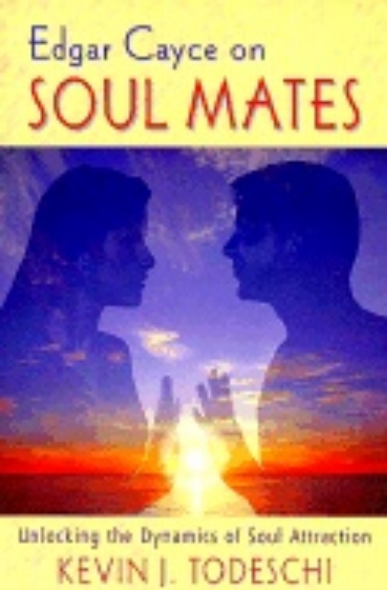 Picture of Edgar Cayce On Soul Mates: Unlocking The Dynamics Of Soul At