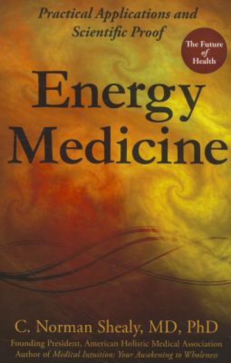 Picture of Energy Medicine: Practical Applications & Scientific Proof