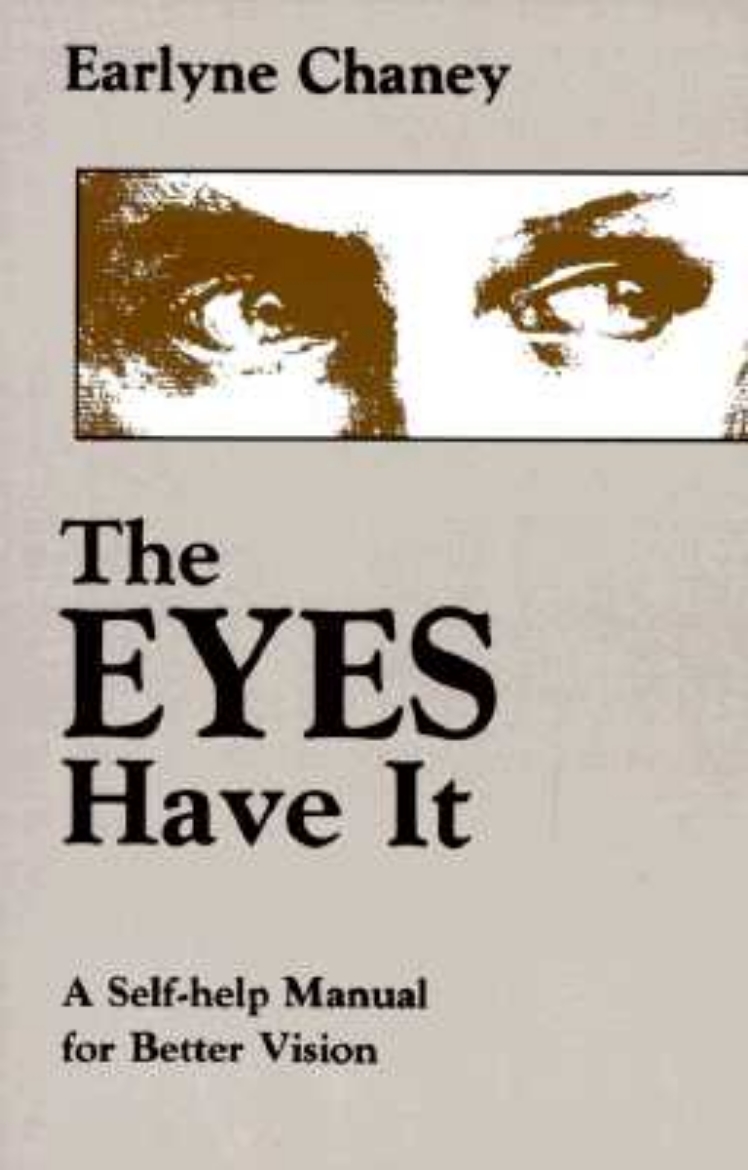 Picture of The Eyes Have It: A Self-Help Manual for Better Vision