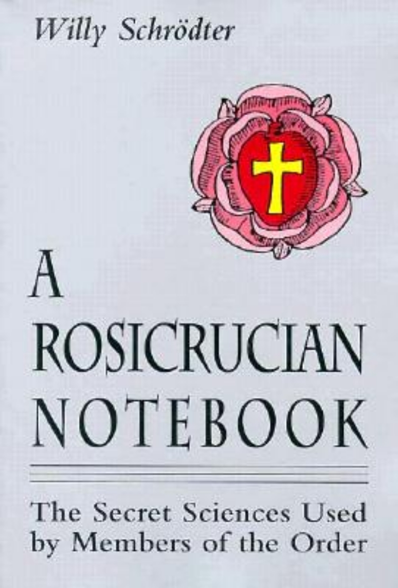 Picture of A Rosicrucian Notebook: The Secret Sciences Used by Members of the Order