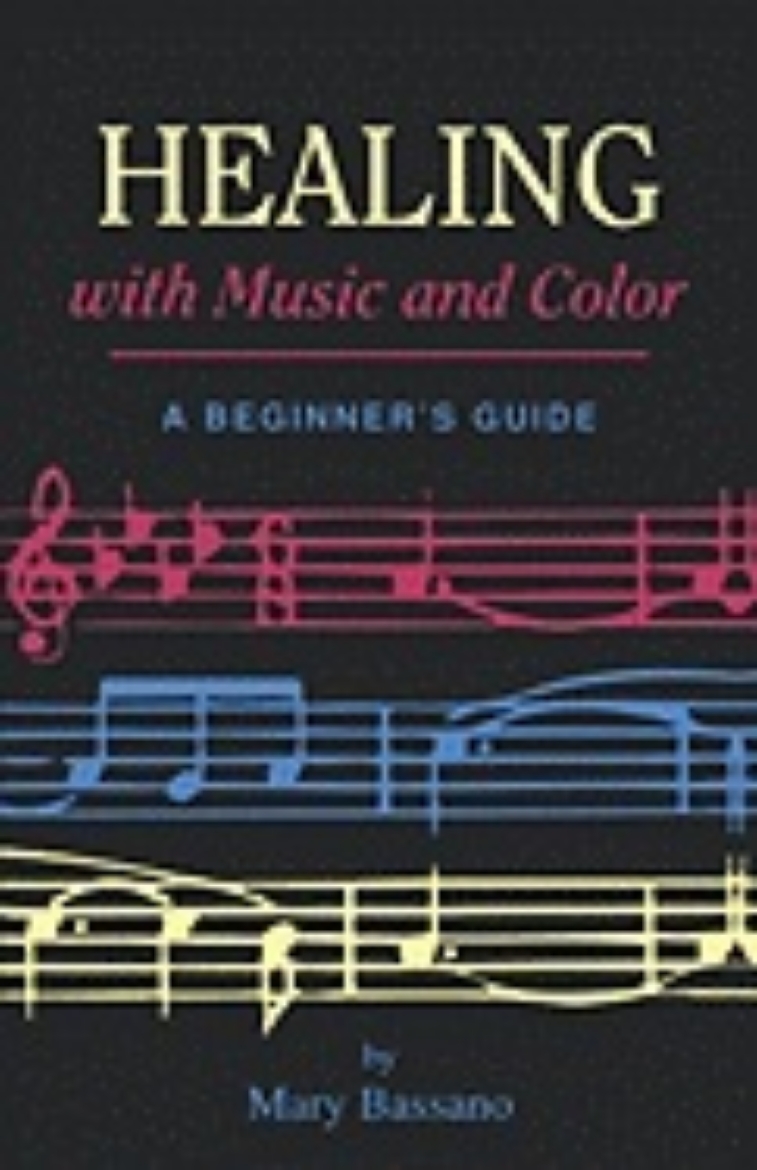 Picture of Healing with Music and Color: A Beginner's Guide