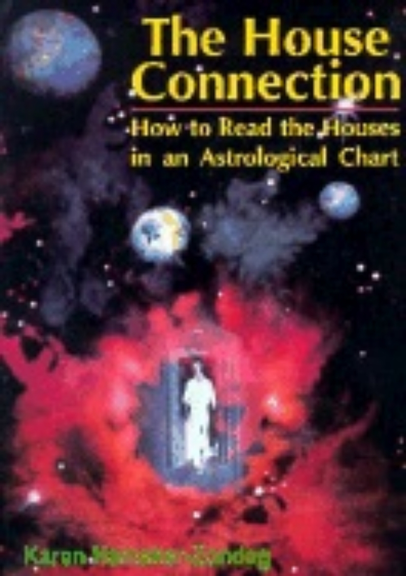 Picture of House Connection: How to Read the Houses in an Astrological Chart