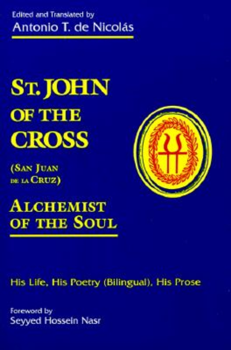 Picture of St. John of the Cross: San Juan de La Cruz: Alchemist of the Soul: His Life, His Poetry (Bilingual), His Prose