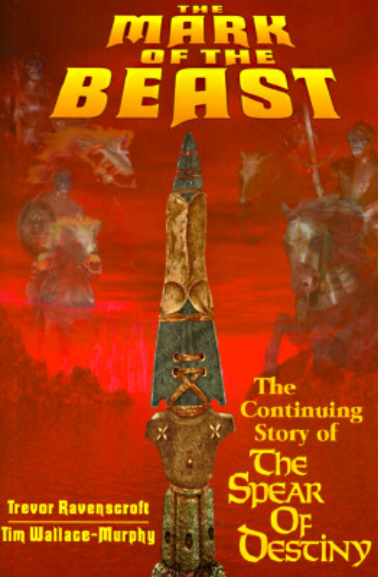 Picture of Mark of the beast - the continuing story of the spear of destiny