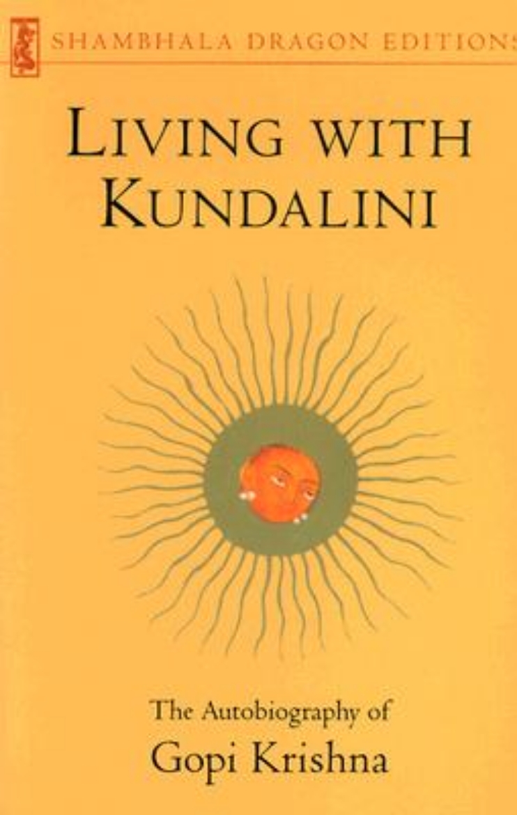 Picture of Living with kundalini - autobiography of gopi krishna