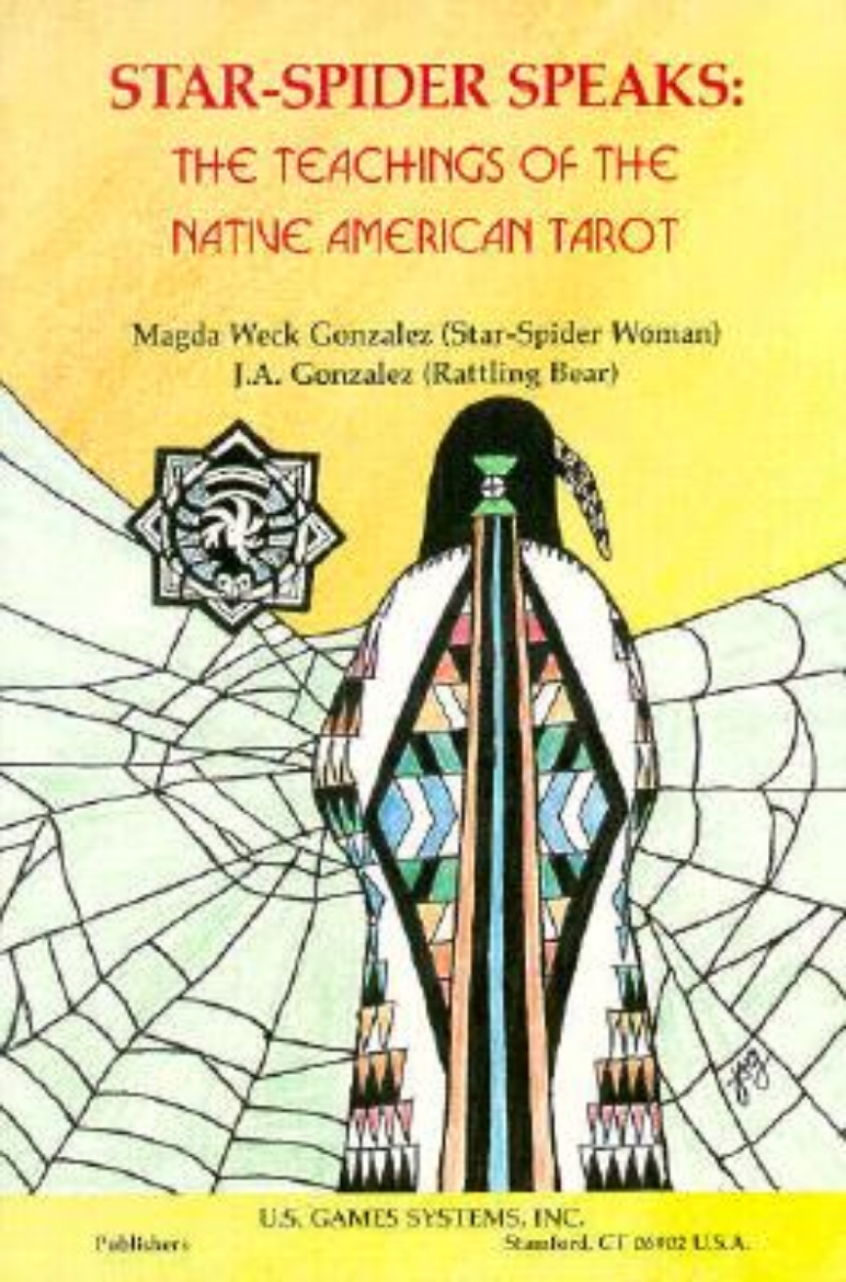 Picture of Star-Spider Speaks: Teaching of the Native Amer Tarot