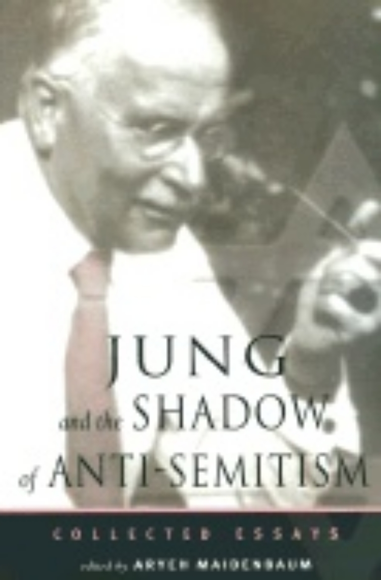 Picture of Jung And The Shadow Of Anti-Semitism : Collected Essays