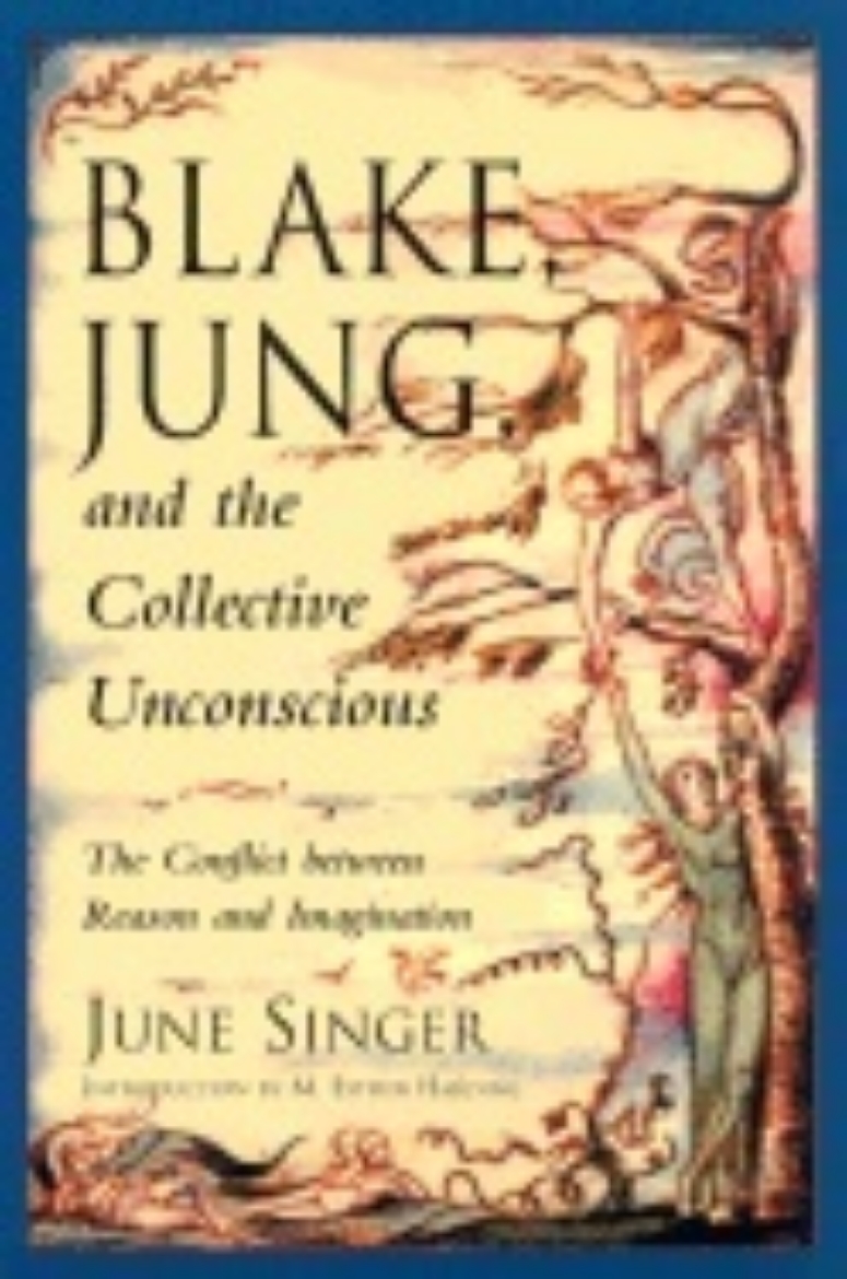 Picture of Blake, Jung, And The Collective Unconscious : The Conflict between Reason and Imagination