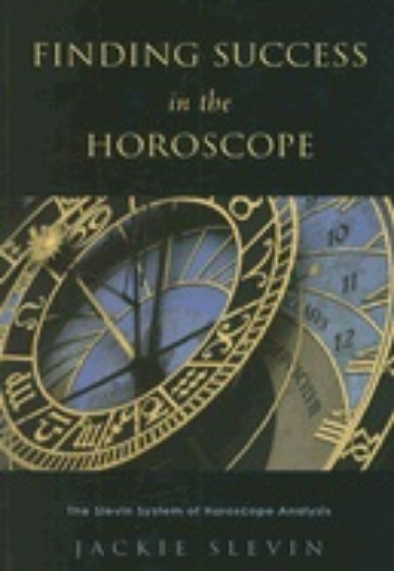 Picture of Finding Success in the Horoscope: The Slevin System of Horoscope Analysis