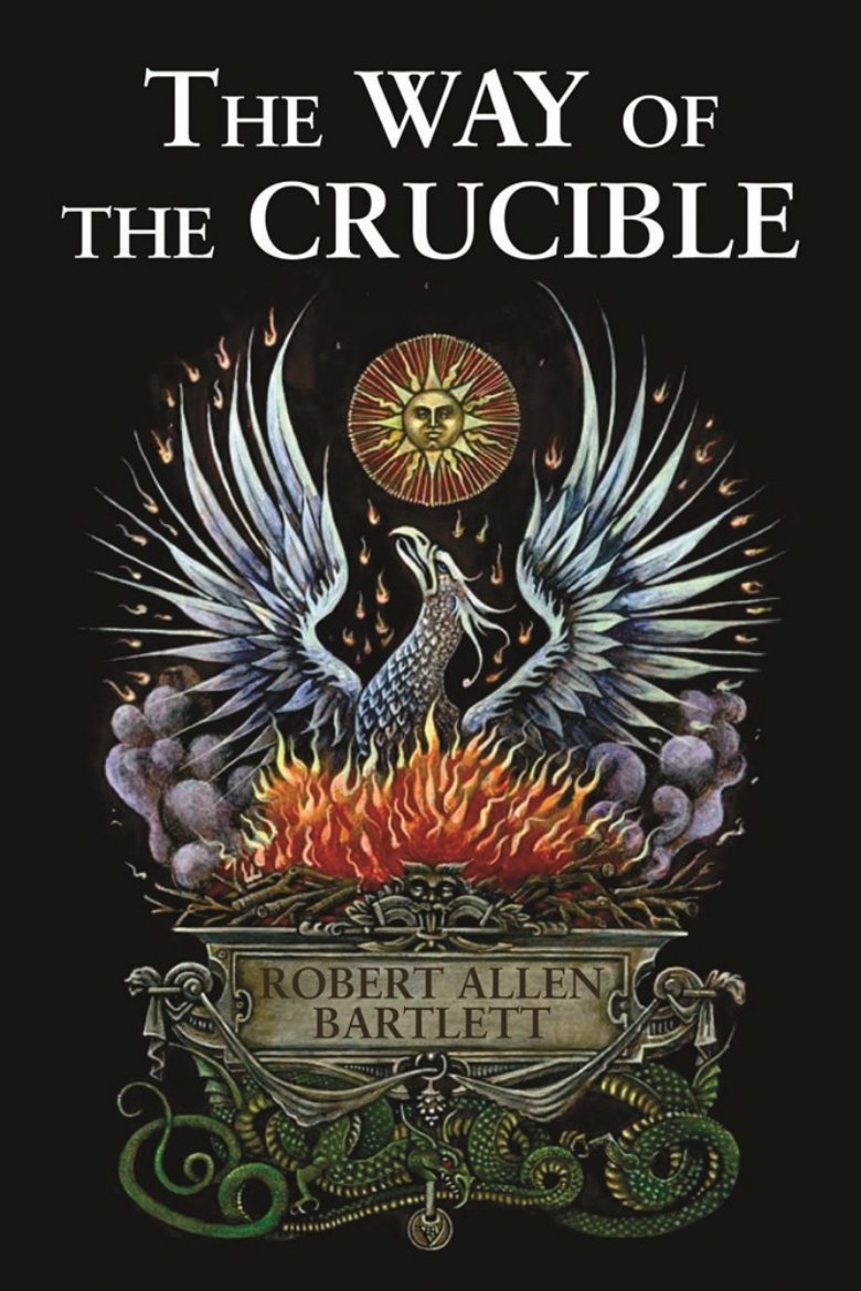 Picture of The Way of the Crucible: Real Alchemy for Real Alchemists