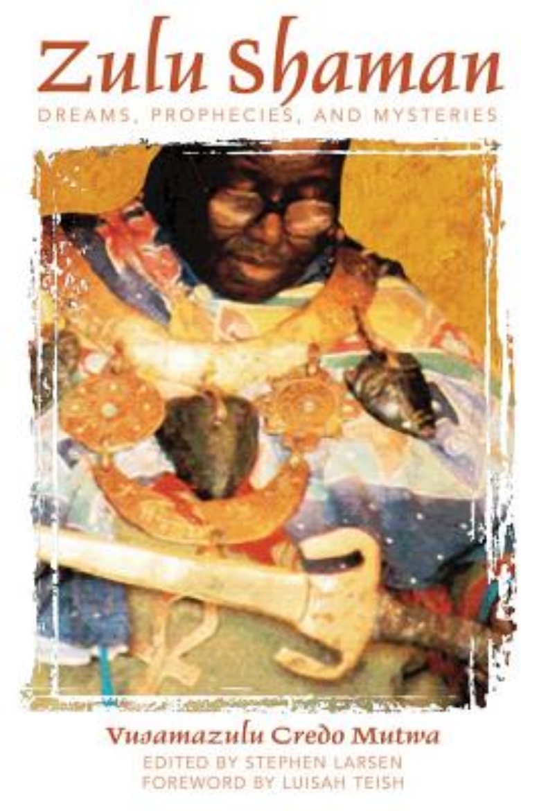 Picture of Zulu Shaman: Dreams, Prophecies & Mysteries