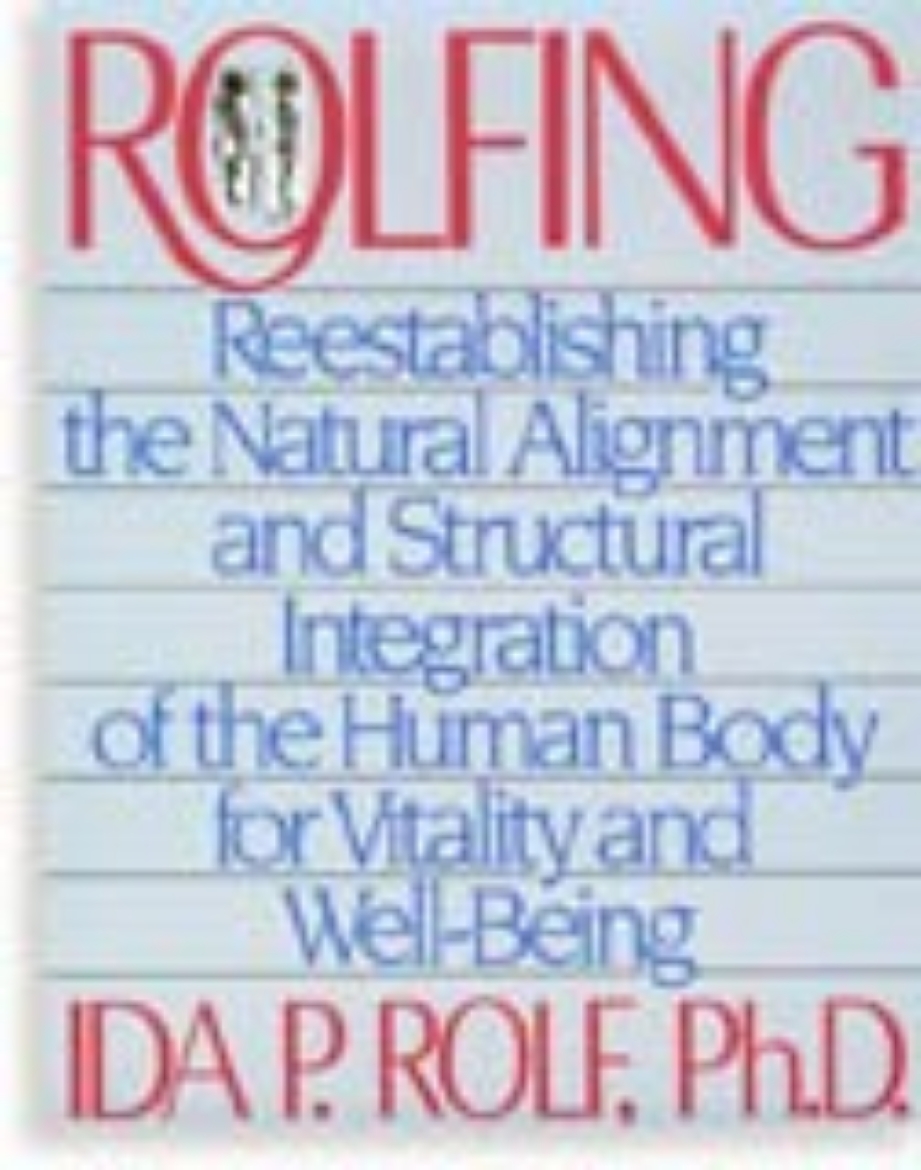 Picture of Rolfing - reestablishing the natural alignment and structural integration o