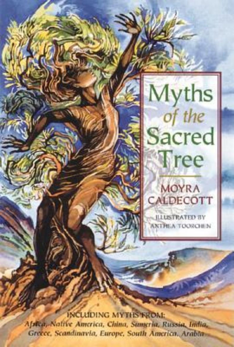 Picture of Myths Of The Sacred Tree: An Ecological & Spiritual Journey-
