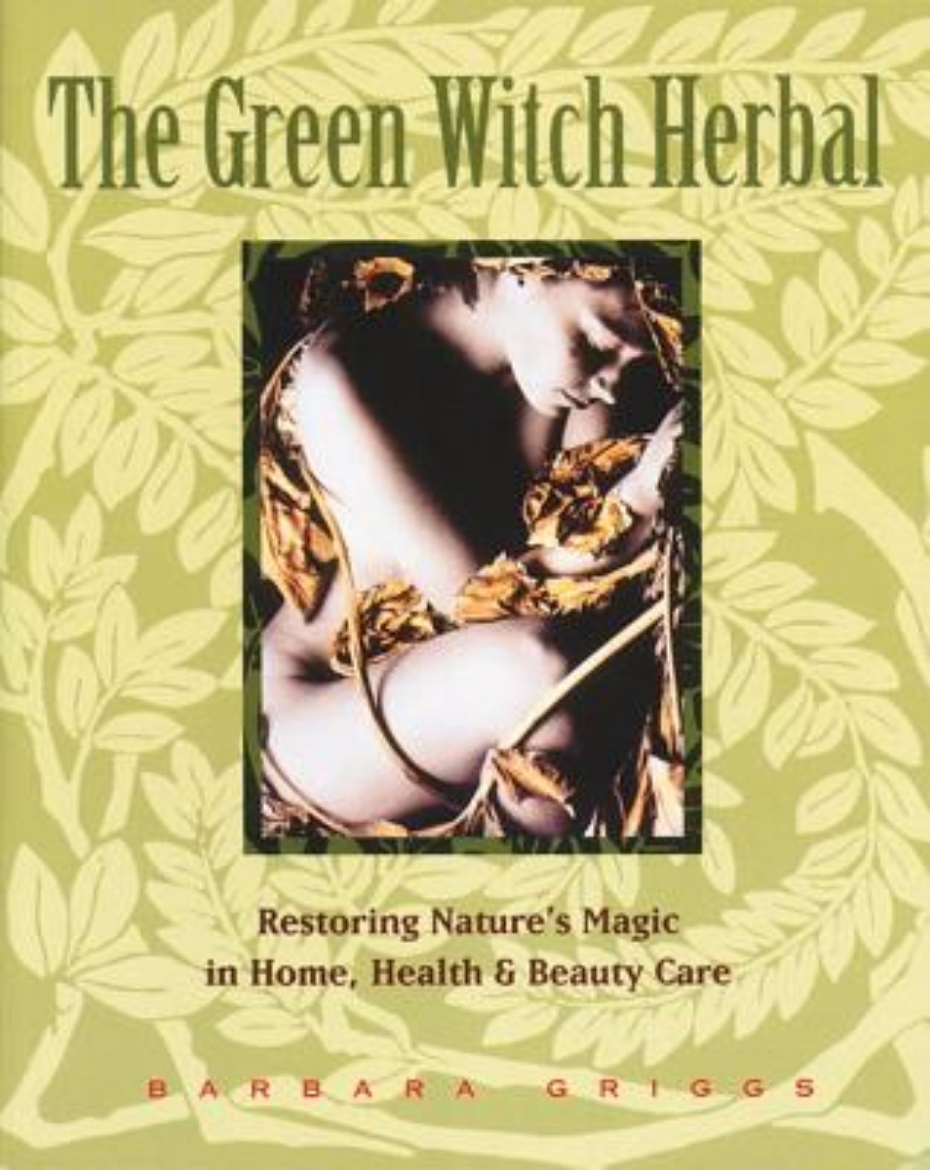 Picture of Green Witch Herbal: Restoring Nature's Magic In Home, Health