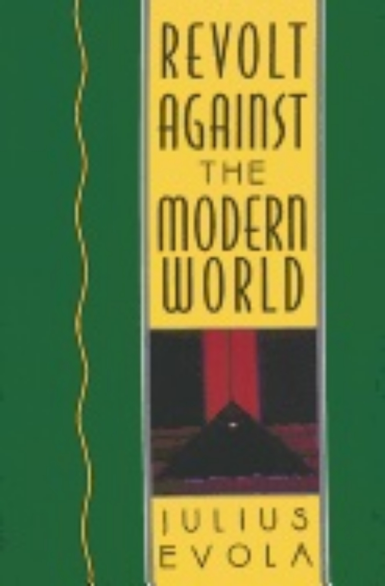 Picture of Revolt against the modern world - politics, religion and social order in th