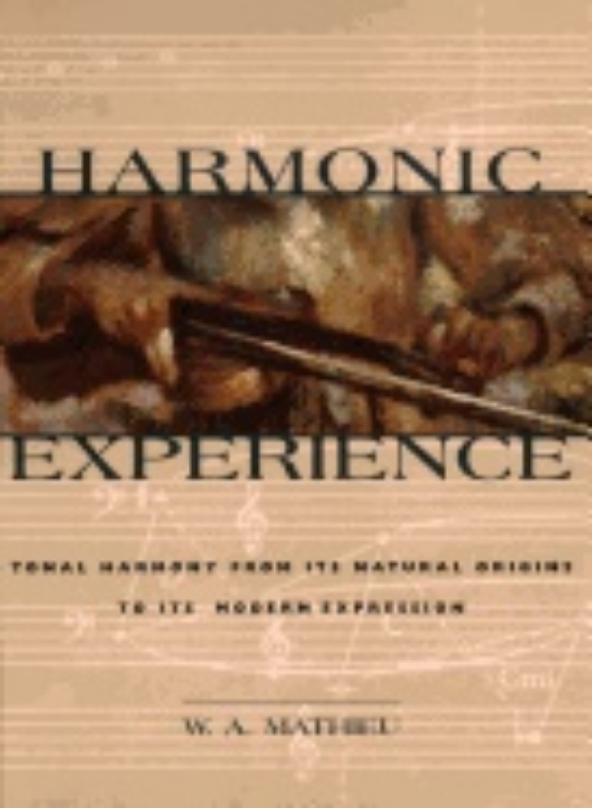 Picture of Harmonic Experience : Tonal Harmony from Its Natural Origins to Its Modern Expression