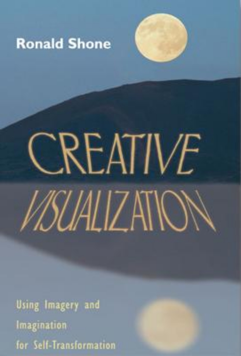 Picture of Creative Visualization: Using Imagery and Imagination for Self-Transformation