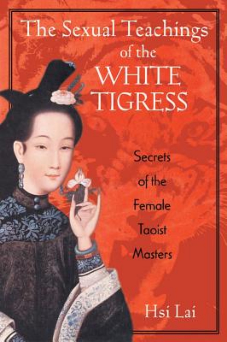 Picture of Sexual teachings of the white tigress - secrets of the female taoist master