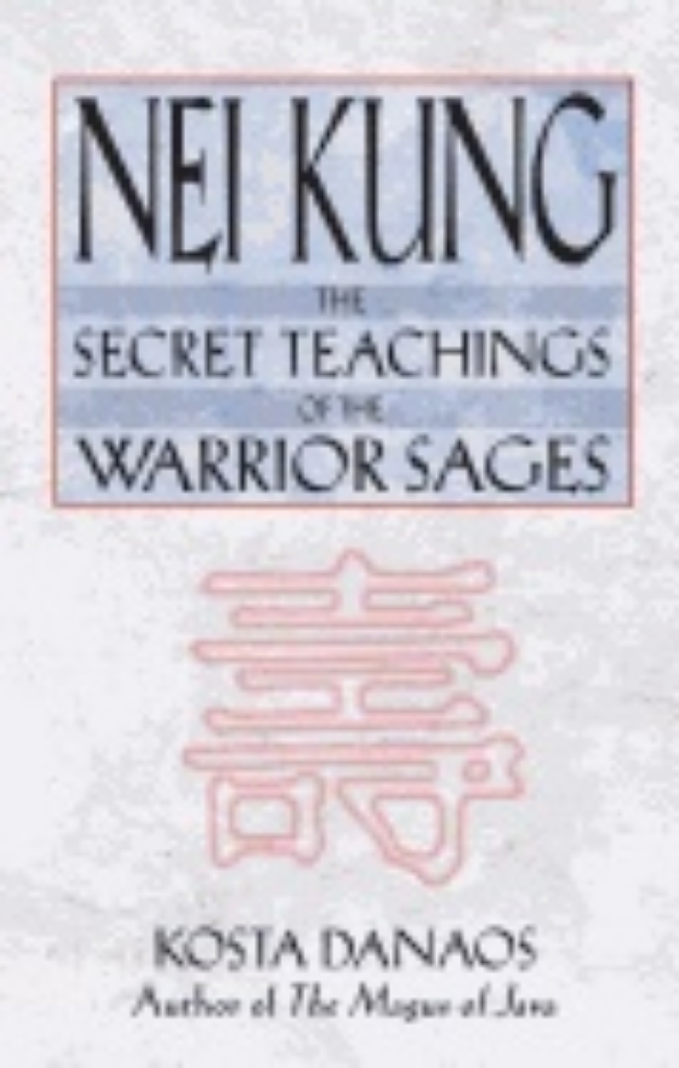 Picture of Nei Kung : Secret Techniques of the Warrior Sages