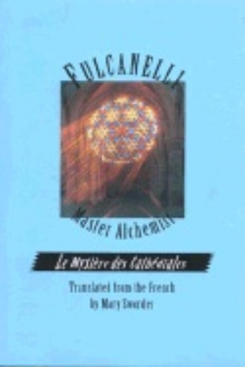 Picture of Fulcanelli, Master Alchemist: Le Mystere Des Cathedrales