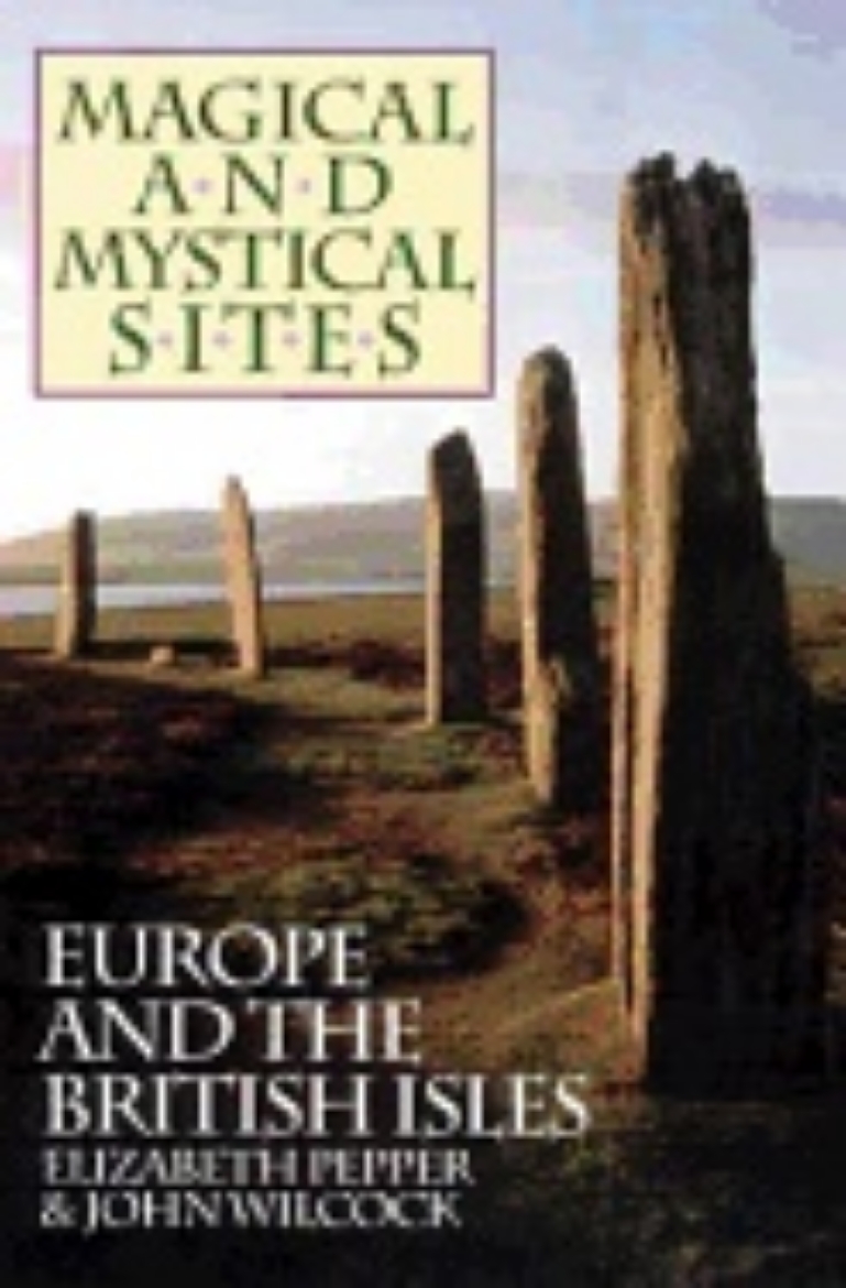 Picture of Magical And Mystical Sites : Europe and the British Isles