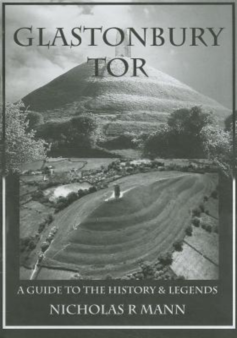 Picture of Glastonbury Tor: A Guide to the History & Legends