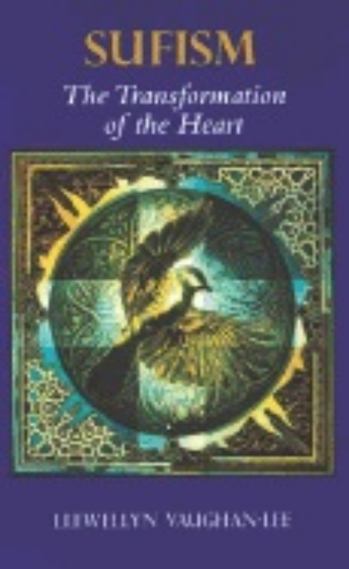 Picture of Sufism: The Transformation Of The Heart