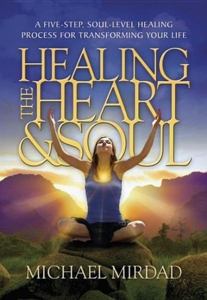 Picture of Healing the heart & soul - a five-step, soul-level healing process for tran