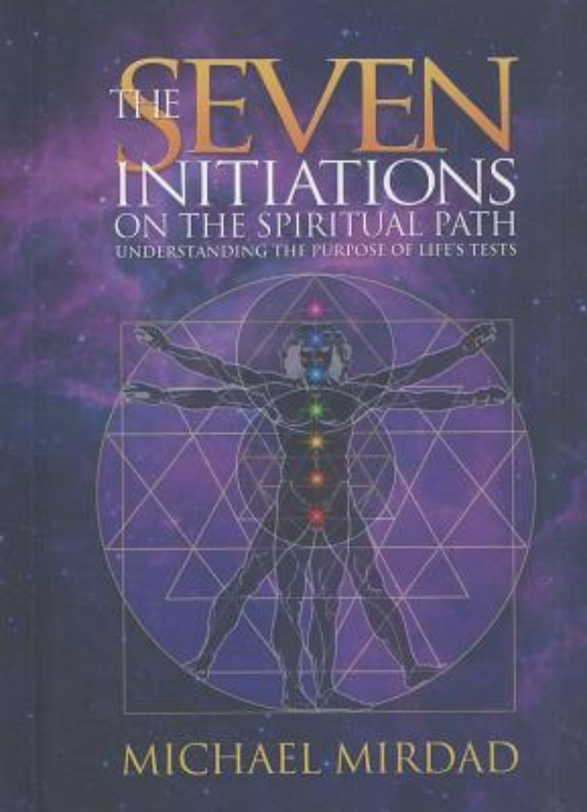 Picture of Seven Initiations On The Spiritual Path: Understanding The Purpose Of Life's Tests (New Edition)