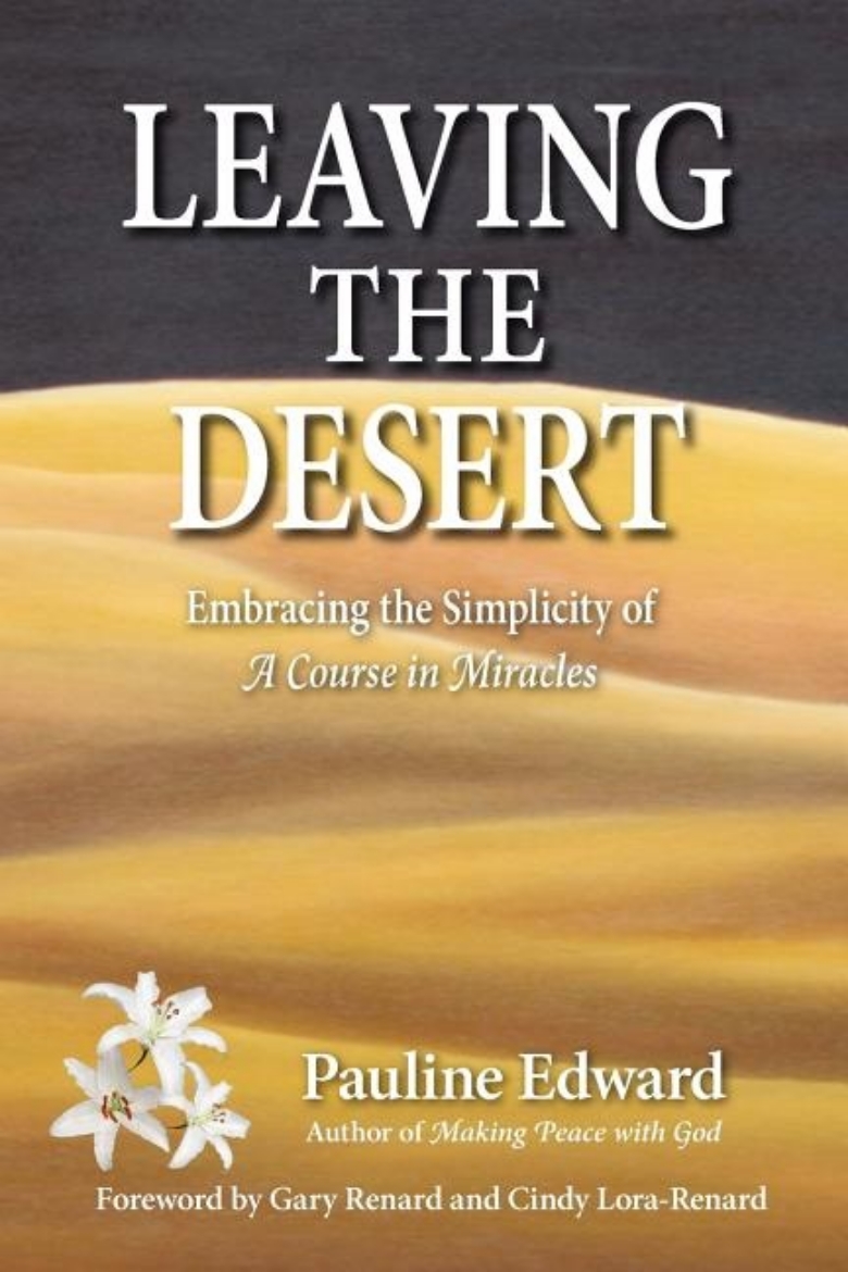 Picture of Leaving the Desert: Embracing the Simplicity of a Course in Miracles